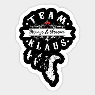 Team Klaus. The Originals. Sticker